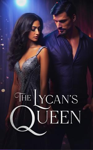 The Lycan's Queen by L. S. Patel