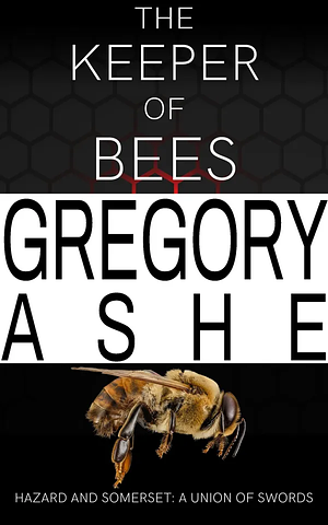 The Keeper of Bees by Gregory Ashe