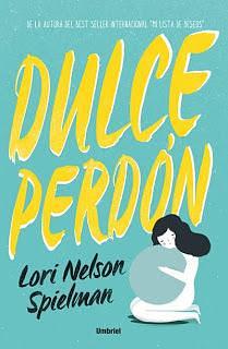 Dulce Perdon by Lori Nelson Spielman, Lori Nelson Spielman