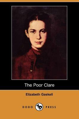 The Poor Clare: Elizabeth Gaskell by Elizabeth Gaskell