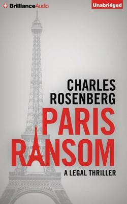 Paris Ransom by Charles Rosenberg