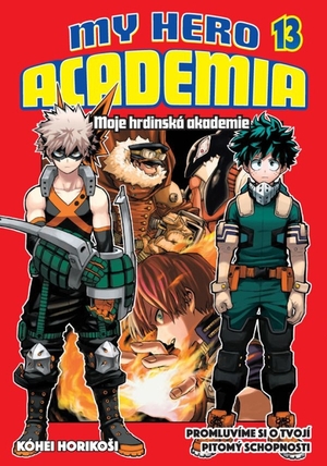 My Hero Academia - Moje hrdinská akademie 13: Promluvíme si o tvojí pitomý schopnosti by Kōhei Horikoshi