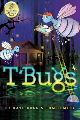 T'Bugs by Tom Lemery, Dave Ross