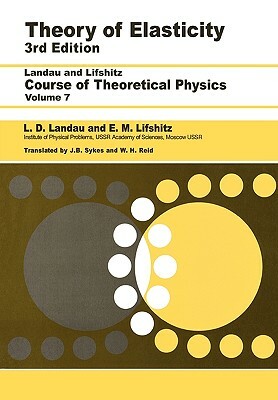 Theory of Elasticity: Volume 7 by L. P. Pitaevskii, A. M. Kosevich, L. D. Landau
