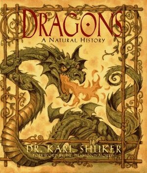 Dragons: A Natural History by Karl Shuker