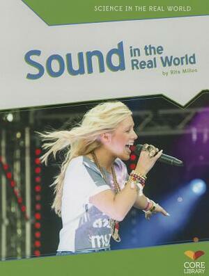 Sound in the Real World by Rita Milios