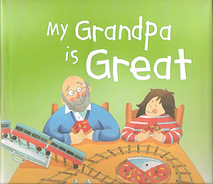 My Grandpa Is Great by Gaby Goldsack