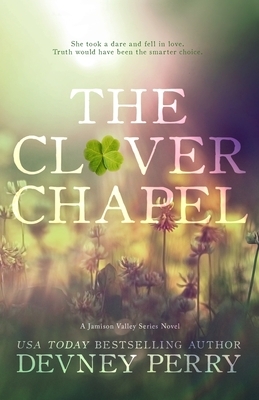 The Clover Chapel by Devney Perry