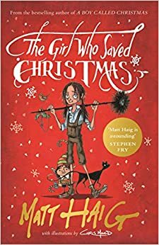 Fetiţa care a salvat Crăciunul by Matt Haig