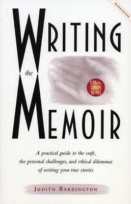 Writing the Memoir by Judith Barrington