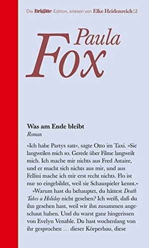 Was Am Ende Bleibt. by Sylvia Höfer, Paula Fox