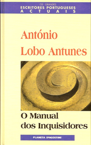 O manual dos inquisidores by António Lobo Antunes