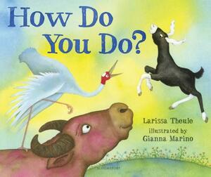 How Do You Do? by Larissa Theule