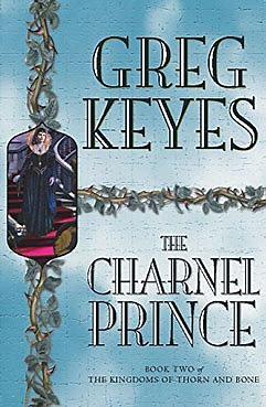The Charnel Prince by Greg Keyes, Greg Keyes