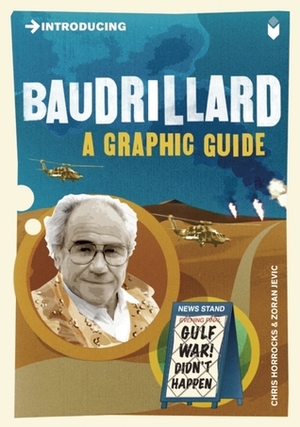 Introducing Baudrillard: A Graphic Guide by Zoran Jevtić, Zoran Jetvic, Chris Horrocks