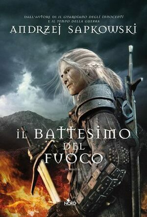 Il battesimo del fuoco by Andrzej Sapkowski