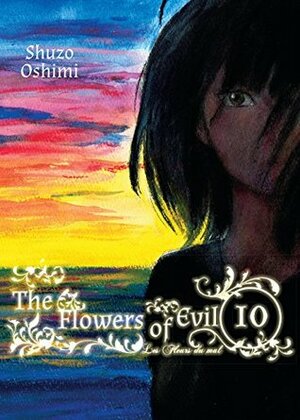 The Flowers of Evil, Vol. 10 by Shūzō Oshimi