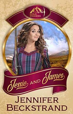 Jessie and James by Jennifer Beckstrand