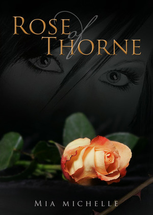 Rose of Thorne by Mia Michelle