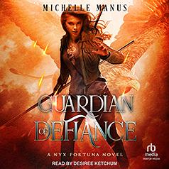 Guardian of Defiance by Michelle Manus