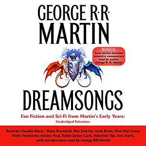 Dreamsongs Volume I by George R.R. Martin