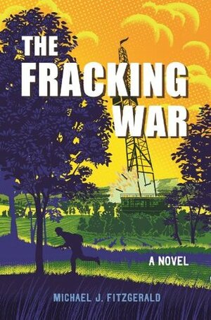 The Fracking War by Michael J. Fitzgerald