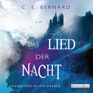 Das Lied der Nacht by C.E. Bernard