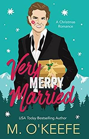 Very Merry Married  by Molly O'Keefe