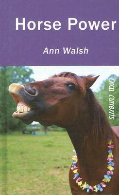 Horse Power by Ann Walsh
