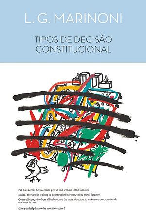 Tipos de decisão constitucional by Luiz Guilherme Marinoni