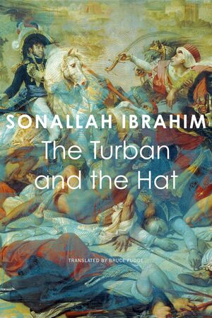 The Turban and the Hat by Sonallah Ibrahim