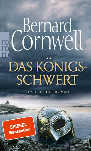 Das Königsschwert: Historischer Roman by Bernard Cornwell