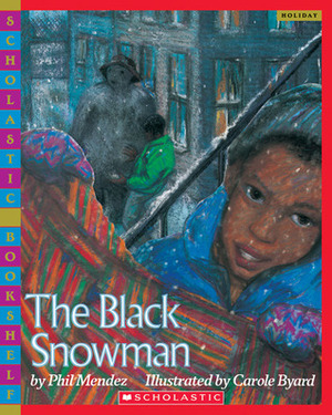 The Black Snowman by Phil Méndez, Carole Byard