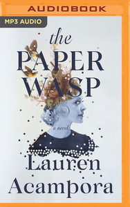 The Paper Wasp by Lauren Acampora