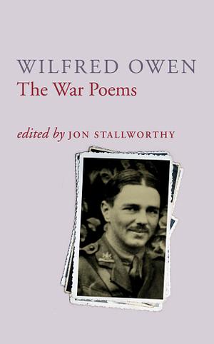 The War Poems by Wilfred Owen