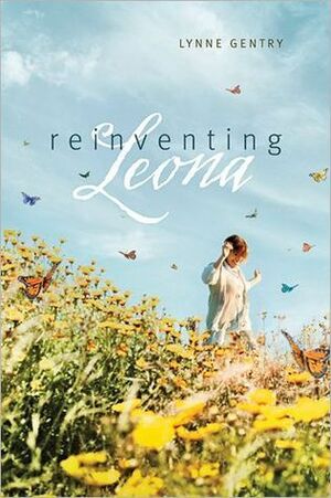 Reinventing Leona by Lynne Gentry