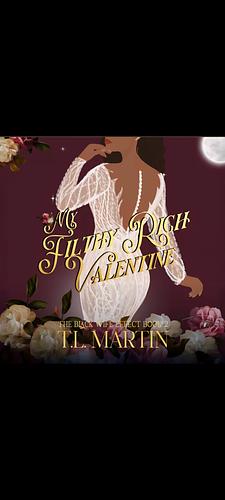 My Filthy Rich Valentine by T.L. Martin