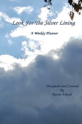 Look For The Silver Lining by Karen Einsel