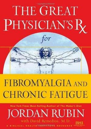 Great Physician's Rx for Fibromyalgia and Chronic Fatigue by Joseph Brasco, Jordan S. Rubin