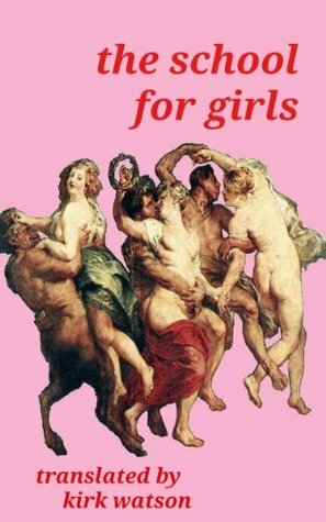 The School for Girls: Philosophy for Ladies by Kirk Watson