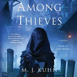 Among Thieves by M.J. Kuhn