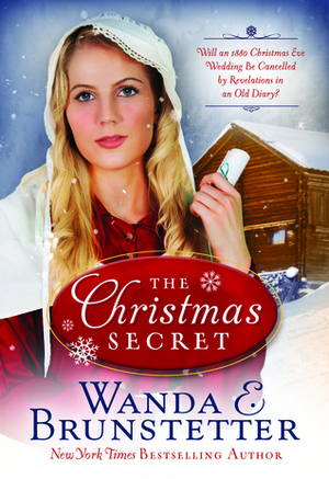 The Christmas Secret by Wanda E. Brunstetter