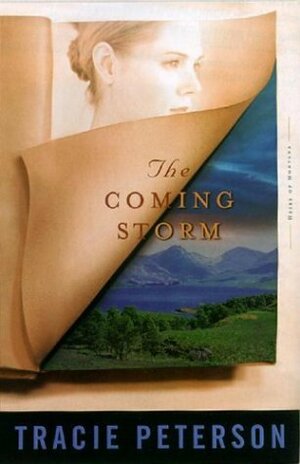 The Coming Storm by Tracie Peterson