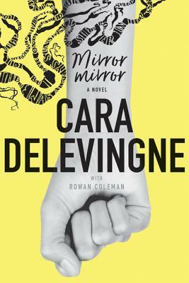 Mirror, Mirror by Cara Delevingne