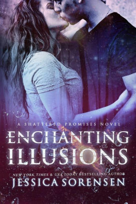 Enchanting Illusions by Jessica Sorensen