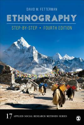 Ethnography: Step-by-Step, Second Edition Applied Social Research Methods Series, Volume 17 by David M. Fetterman