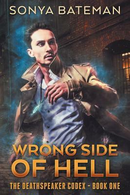 Wrong Side of Hell by Sonya Bateman