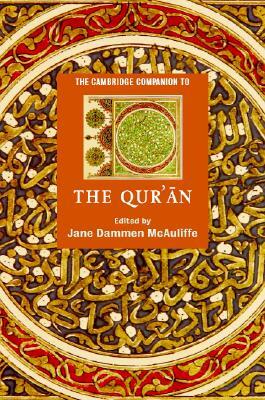 The Cambridge Companion to the Qur'&#257;n by 