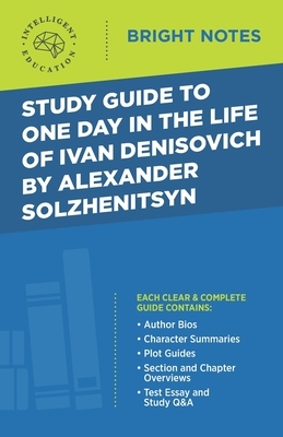 Study Guide to One Day in the Life of Ivan Denisovich by Alexander Solzhenitsyn by 