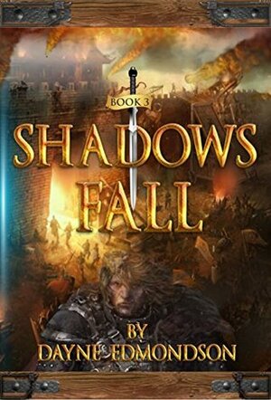 Shadows Fall by Dayne Edmondson